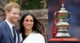 The Royal Wedding will be on the same day as the FA Cup Final