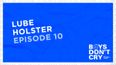 Lube Holster | Boys Don’t Cry with Russell Kane – Episode 10
