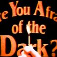 The beloved ’90s classic Are You Afraid of the Dark? is about to return