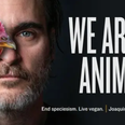 Joaquin Phoenix calls for everyone to go vegan and ‘end speciesism’